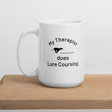 Load image into Gallery viewer, My Therapist does Lure Coursing Mugs
