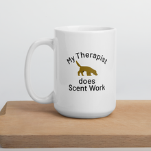 Load image into Gallery viewer, My Therapist Does Scent Work Mugs
