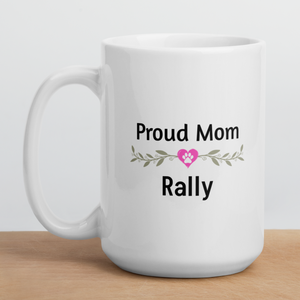 Proud Rally Mom Mugs