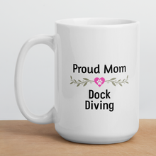 Load image into Gallery viewer, Proud Dock Diving Mom Mugs
