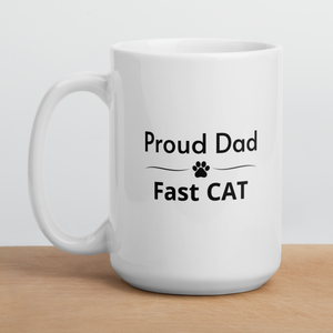 Proud Fast CAT Dad Mugs