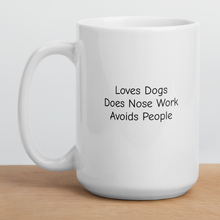 Load image into Gallery viewer, Loves Dogs, Does Nose Work Mugs
