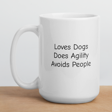 Load image into Gallery viewer, Loves Dogs, Does Agility Mugs
