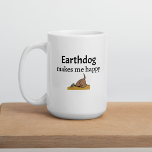 Earthdog Makes Me Happy Mugs