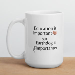 Earthdog is Importanter Mugs