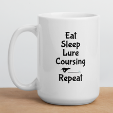 Load image into Gallery viewer, Eat. Sleep, Lure Coursing, Repeat Mug

