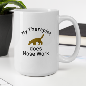 My Therapist Does Nose Work Mugs
