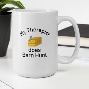 My Therapist Does Barn Hunt Mugs