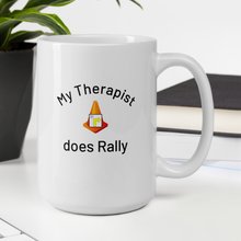 Load image into Gallery viewer, My Therapist Does Rally Mugs
