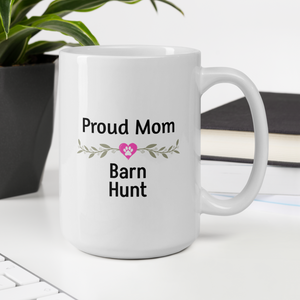 Proud Barn Hunt Mom Mugs