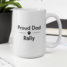 Load image into Gallery viewer, Proud Rally Dad Mugs
