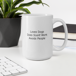 Loves Dogs, Does Scent Work Mugs