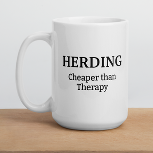 Cattle Herding Cheaper Than Therapy Mugs