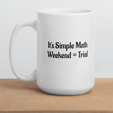 Load image into Gallery viewer, It&#39;s Simple Math Trial Mug
