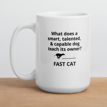 Load image into Gallery viewer, Dog Teaches Fast CAT Mugs
