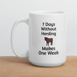 7 Days Without Cattle Herding Mugs