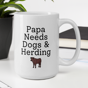 Papa Needs Dogs & Cattle Herding Mugs