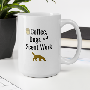 Coffee, Dogs & Scent Work Mugs