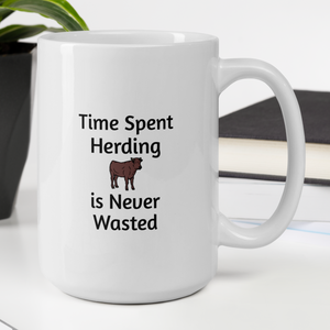 Time Spent Cattle Herding Mugs