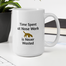Load image into Gallery viewer, Time Spent at Nose Work Mugs
