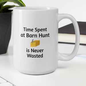 Time Spent at Barn Hunt Mugs