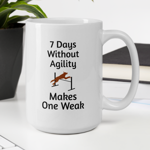 7 Days Without Agility Mug