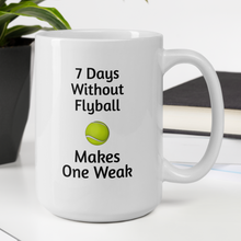 Load image into Gallery viewer, 7 Days Without Flyball Mugs
