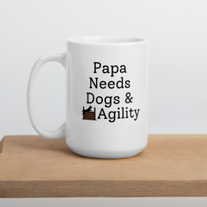 Papa Needs Dogs & Agility Mug