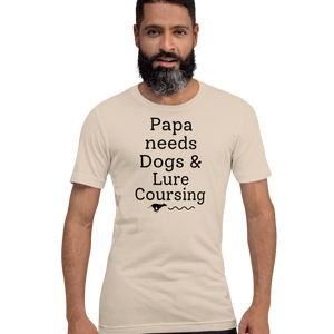 Papa Needs Dogs & Lure Coursing T-Shirts - Light