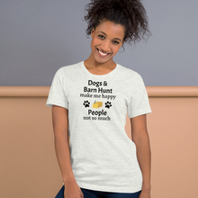 Load image into Gallery viewer, Dogs &amp; Barn Hunt Make Me Happy T-Shirts - Light
