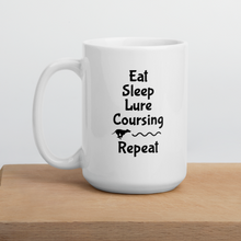 Load image into Gallery viewer, Eat Sleep Lure Coursing Repeat Mug
