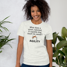 Load image into Gallery viewer, Dog Teaches Agility T-Shirt - Light
