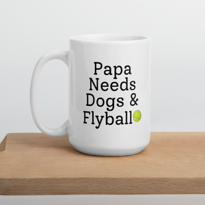 Papa Needs Dogs & Flyball Mug