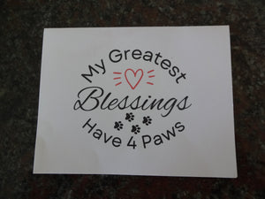 My Greatest Blessings Have 4 Paws Notecards (Plural)