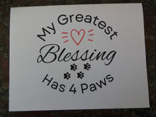 Load image into Gallery viewer, My Greatest Blessing Has 4 Paws Notecards (Singular)
