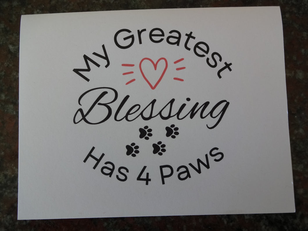 My Greatest Blessing Has 4 Paws Notecards (Singular)
