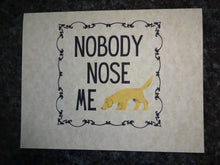 Load image into Gallery viewer, Nobody Nose Me Like You Nose &amp; Scent Work Notecards
