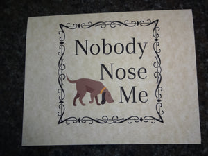 Nobody Nose Me Like You Nose & Scent Work Notecards