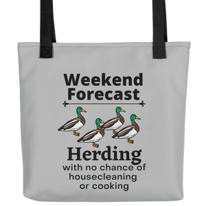 Ducks Herding Weekend Forecast Tote Bag-Grey