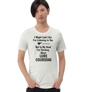 I'm Thinking About Lure Coursing T-Shirts - Light