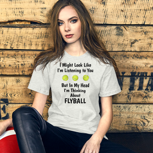 I'm Thinking About Flyball T-Shirts - Light