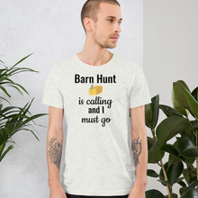 Load image into Gallery viewer, Barn Hunt is Calling T-Shirts - Light
