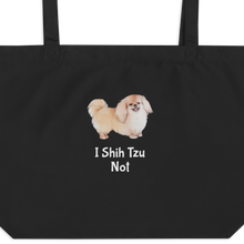 Load image into Gallery viewer, I Shih Tzu Not X-Large Tote/ Shopping Bags
