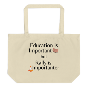 Rally is Importanter X-Large Tote/Shopping Bag - Oyster