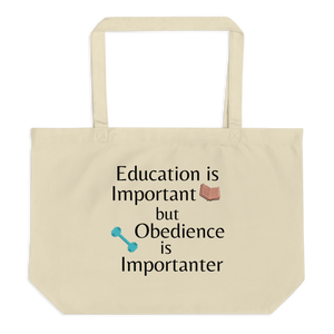Obedience is Importanter X-Large Tote/Shopping Bag - Oyster