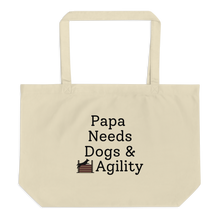 Load image into Gallery viewer, Papa Needs Dogs &amp; Agility X-Large Tote/Shopping Bag - Oyster
