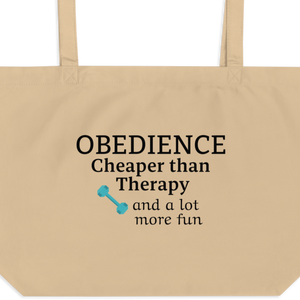 Obedience Cheaper than Therapy X-Large Tote/Shopping Bag
