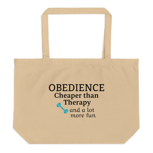 Obedience Cheaper than Therapy X-Large Tote/Shopping Bag