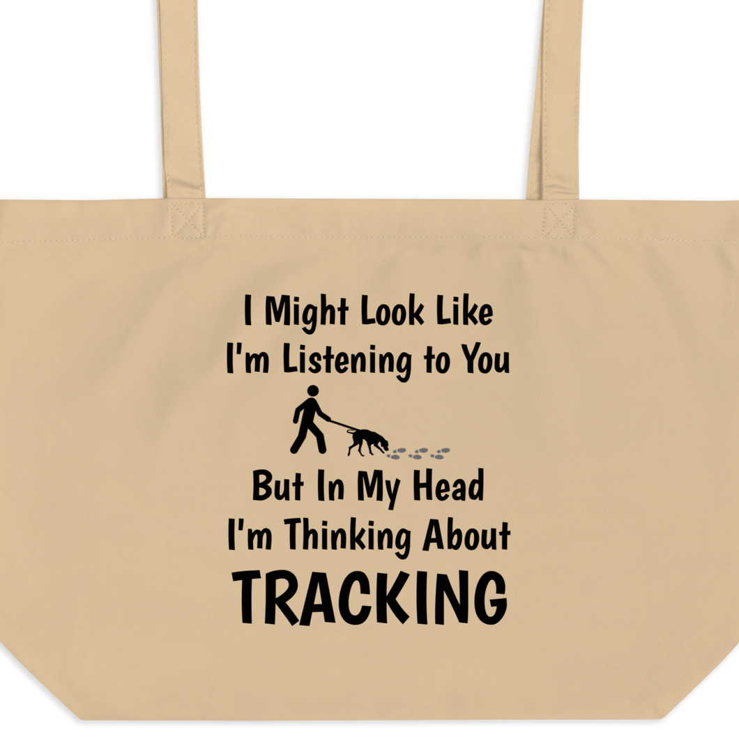 I'm Thinking About Tracking X-Large Tote/Shopping Bag