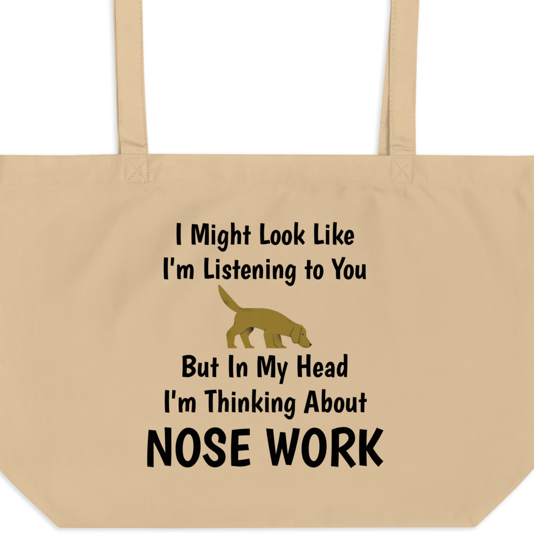 I'm Thinking About Nose Work X-Large Tote/ Shopping Bags